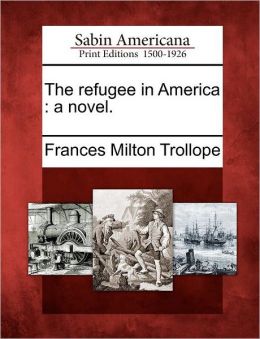 The refugee in America: a novel.