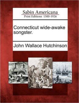 Connecticut wide-awake songster.