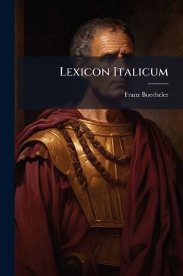 Lexicon Italicum...