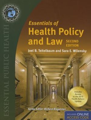 Essentials Of Health Policy And Law