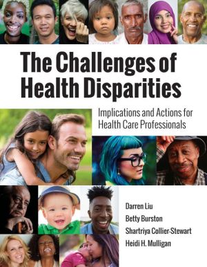 Book The Challenges of Health Disparities: Implications and Actions for Health Care Professionals