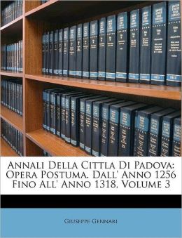 Annali Della Cittla Di Padova