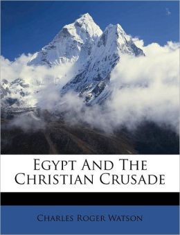 Egypt And The Christian Crusade