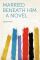 Married Beneath Him: a Novel