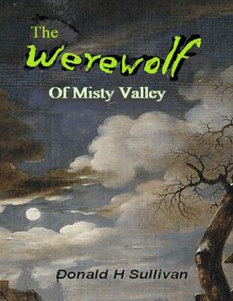 The Werewolf of Misty Valley