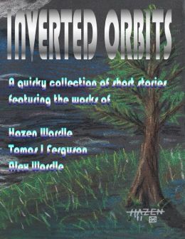 Inverted Orbits - A Quirky Collection of Short Stories