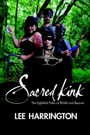 Sacred Kink: The Eightfold Paths of BDSM and Beyond