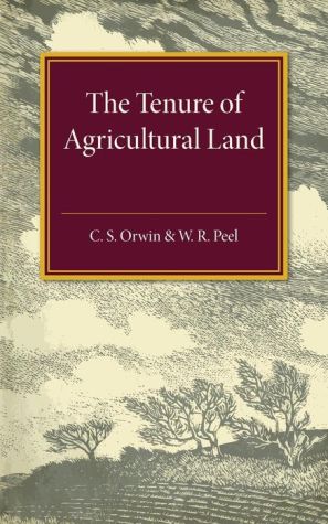 The Tenure of Agricultural Land