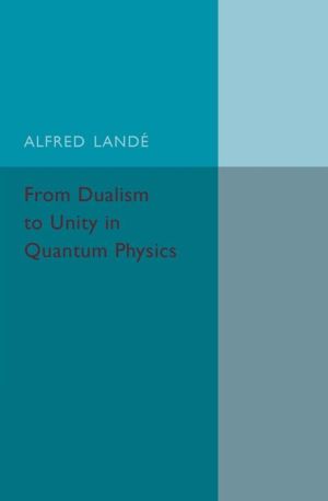 From Dualism to Unity in Quantum Physics