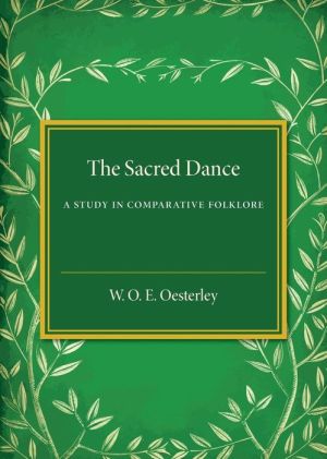 The Sacred Dance: A Study in Comparative Folklore