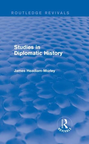 Studies in Diplomatic History