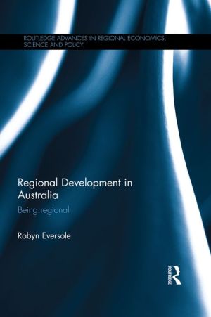 Regional Development in Australia: Being regional