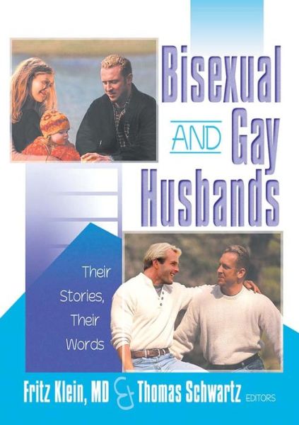 Bisexual and Gay Husbands: Their Stories, Their Words