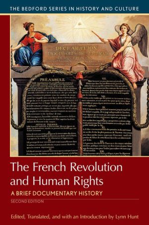 The French Revolution and Human Rights: A Brief Documentary History