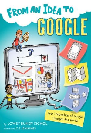 Book From an Idea to Google: How Innovation at Google Changed the World