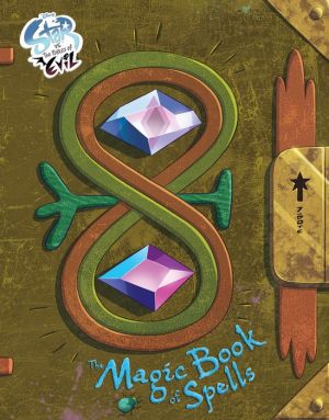 Book Star vs. the Forces of Evil The Magic Book of Spells
