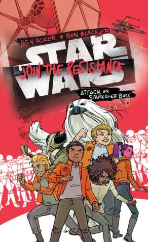 Star Wars: Join the Resistance Attack on Starkiller Base: Book 3
