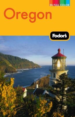 Fodor's Oregon, 5th Edition