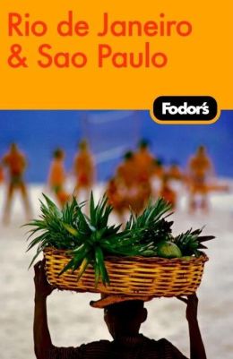 Fodor's Rio de Janeiro & Sao Paulo, 1st Edition