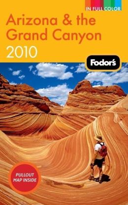 Fodor's Arizona & the Grand Canyon 2010
