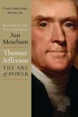 Book Cover Image. Title: Thomas Jefferson:  The Art of Power, Author: Jon  Meacham