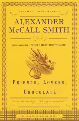 Friends, Lovers, Chocolate (Isabel Dalhousie Series #2)