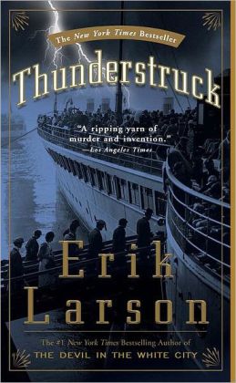 Thunderstruck By Erik Larson 