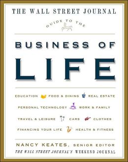The Wall Street Journal Guide to the Business of Life