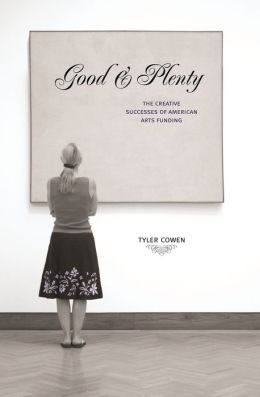 Good and Plenty: The Creative Successes of American Arts Funding