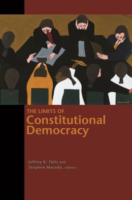The Limits of Constitutional Democracy: