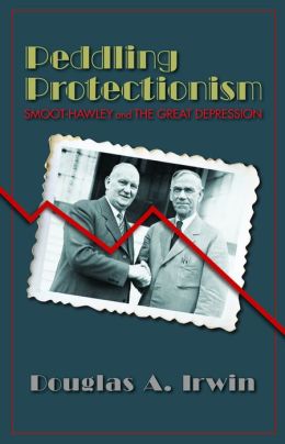 Peddling Protectionism: Smoot-Hawley and the Great Depression