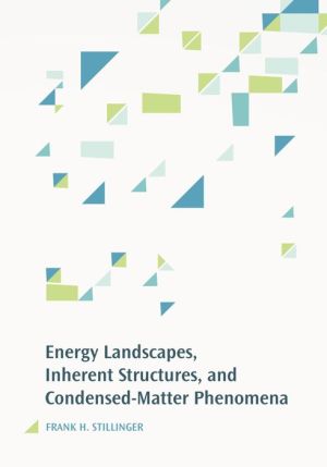 Energy Landscapes, Inherent Structures, and Condensed-Matter Phenomena