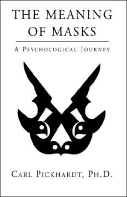 The Meaning Of Masks - A Psychological Journey