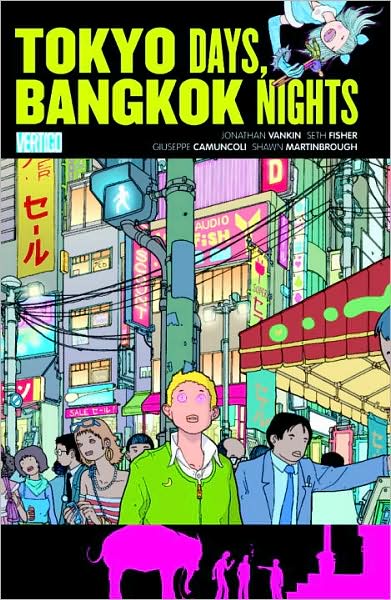 Vertigo Pop: Tokyo Days, Bangkok Nights