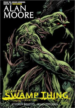 Saga of the Swamp Thing, Book 3 Alan Moore, Steve Bissette and John Totlebaum