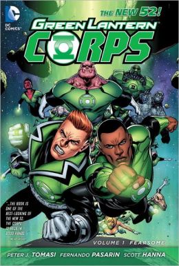 Green Lantern Corps Vol. 1: Fearsome (The New 52) (Green Lantern (Graphic Novels)) Peter J. Tomasi, Fernando Pasarin and Scott Hanna
