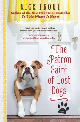 The Patron Saint of Lost Dogs (Audible Unb) - Nick Trout 