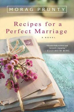 Recipes for a Perfect Marriage: A Novel