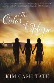 Book Cover Image. Title: The Color of Hope, Author: Kim Cash Tate