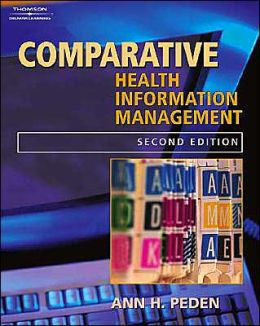 Comparative Health Information Management Peden,Ann. [2004,2nd Edition.] Paperback