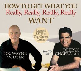 How to Get What You Really, Really, Really, Really Want