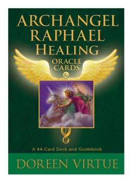 Archangel Raphael Healing Oracle Cards: A 44-Card Deck and Guidebook Doreen Virtue