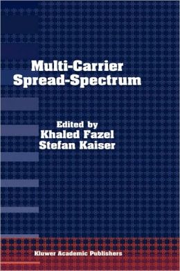 Multi-Carrier Spread-Spectrum: For Future Generations Wireless Systems,