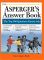 The Asperger's Answer Book: The Top 275 Questions Parents Ask