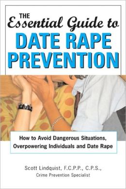 The Smart Girls' Guide to Date Rape Prevention: How to Avoid