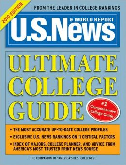 U.S. News and World Report: Ultimate College Guide 2010