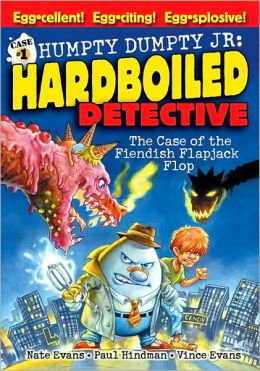 The Case of the Fiendish Flapjack Flop (Humpty Dumpty, Jr., Hard Boiled Detective)