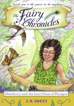 Dewberry and the Lost Chest of Paragon (The Fairy Chronicles Series #11)