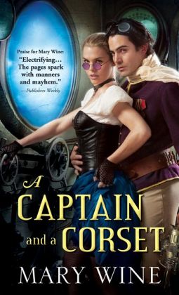 A Captain and a Corset Mary Wine