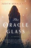 Book Cover Image. Title: Oracle Glass, Author: Judith Merkle Riley
